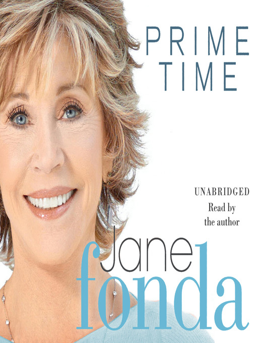 Title details for Prime Time by Jane Fonda - Wait list